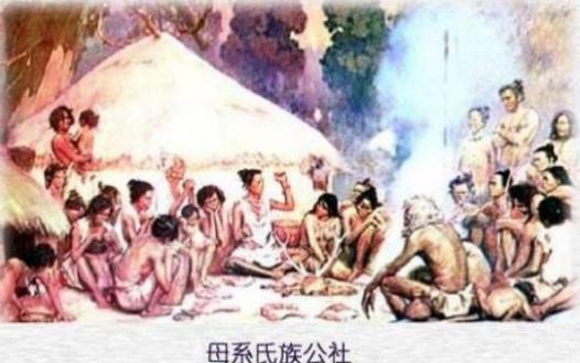 母系氏族简介 母系氏族的特征是什么样的 母系氏族简介 母系氏族的特征是什么样的